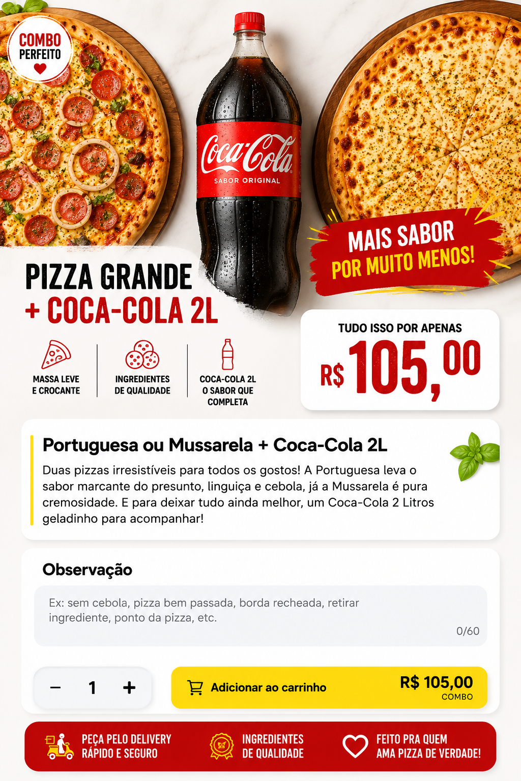 Combo Portuguesa + Mussarela + Coca-Cola 2L